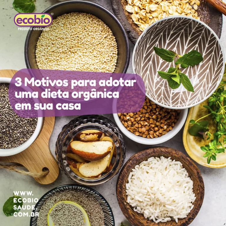 3 Motivos para adotar uma dieta orgânica em sua casa